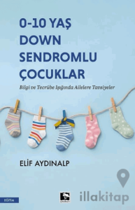 0 - 10 Yaş Down Sendromlu Çocuklar