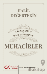1. Dünya Savaşı - Doğu Cephesinde Muhacirler