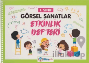 1. Sınıf Görsel Sanatlar Etkinlik Defteri