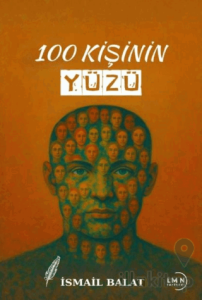 100 Kişinin Yüzü