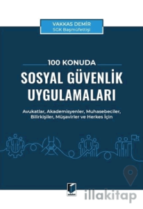100 Konuda Sosyal Güvenlik Uygulamaları