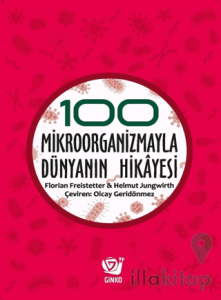 100 Mikroorganizmayla Dünyanın Hikayesi