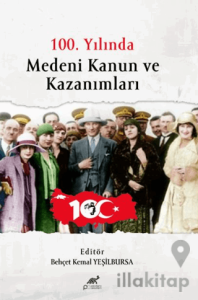 100. Yılında Medeni Kanun ve Kazanımları