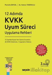 12 Adımda KVKK Uyum Süreci Uygulama Rehberi