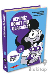 15 Soru Serisi - Hepimiz Robot Mu Olacağız?