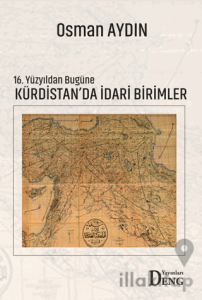 16. Yüzyıldan Bugüne Kürdistan'da İdari Birimler