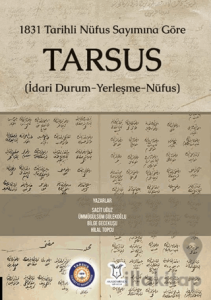 1831 Tarihli Nüfus Sayımına Göre Tarsus (İdari Durum-Yerleşme- Nüfus)