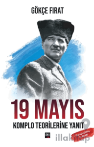 19 Mayıs: Komplo Teorilerine Yanıt