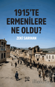 1915'te Ermenilere Ne Oldu?
