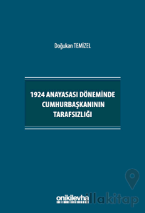 1924 Anayasası Döneminde Cumhurbaşkanının Tarafsızlığı