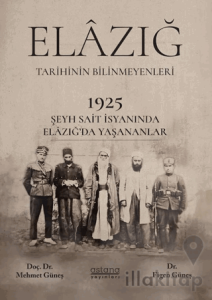1925 Şeyh Said İsyanı Sırasında Elâzığ Şehrinde Yaşananlar