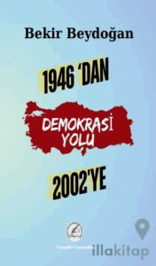 1946’dan 2002’ye Demokrasi Yolu