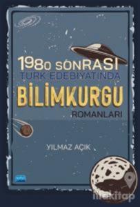 1980 Sonrası Türk Edebiyatında Bilimkurgu Romanları