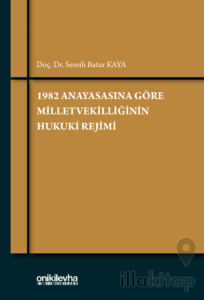 1982 Anayasasına Göre Milletvekilliğinin Hukuki Rejimi