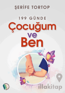 199 Günde Çocuğum ve Ben