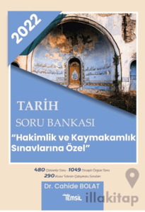 2022 Tarih Soru Bankası - Hakimlik ve Kaymakamlık Sınavlarına Özel