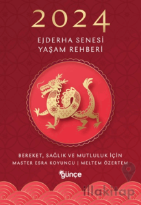 2024 Ejderha Senesi Yaşam Rehberi