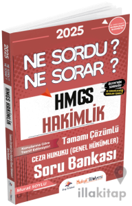 2025 Hukuk Atölyesi HMGS Hakimlik Ceza Hukuku Genel Hükümler Ne Sordu Ne Sorar Soru Bankası Çözümlü