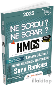 2025 Hukuk Atölyesi HMGS Hakimlik Hukuk Felsefesi-Sosyolojisi Ne Sordu Ne Sorar Soru Bankası Çözümlü