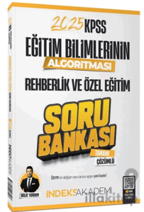 2025 KPSS Eğitim Bilimlerinin Algoritması Rehberlik ve Özel Eğitim Soru Bankası Çözümlü