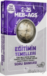 2025 MEB-AGS Eğitimin Temelleri Soru Bankası Çözümlü Pusula Serisi