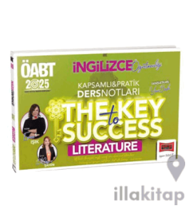 2025 ÖABT İngilizce Öğretmenliği Kapsamlı Pratik Ders Notları The Key Success Literature