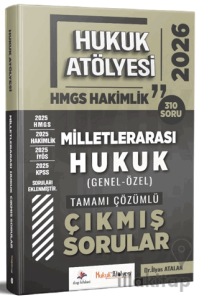 2026 Hukuk Atölyesi Hakimlik HMGS Hukuk Mesleklerine Giriş Sınavı Milletlerarası Hukuk Tamamı Çözümlü Çıkmış Sorular
