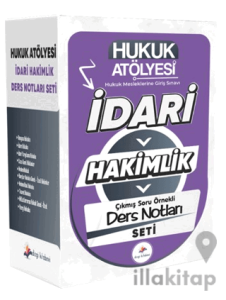 2026 Hukuk Atölyesi İdari Hakimlik Çıkmış Soru Örnekli Ders Notları Seti