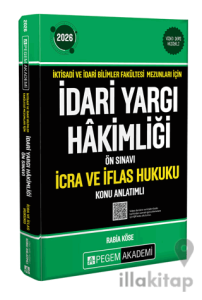 2026 İktisadi ve İdari Bilimler Fakültesi Mezunları İçin İdari Yargı Hakimliği Ön Sınavı İcra ve İflas Hukuku Konu Anlatımlı