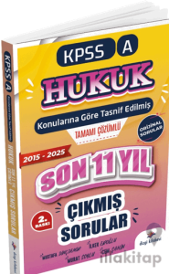 2026 KPSS A Hukuk Konularına Göre Tasnif Edilmiş Son 11 Yıl Tamamı Çözümlü Orijinal Çıkmış Sorular (2015-2025)