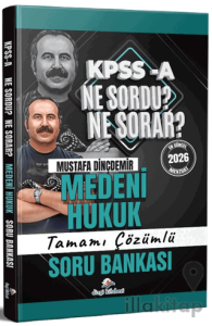 2026 KPSS A Medeni Hukuk Ne Sordu Ne Sorar Tamamı Çözümlü Soru Bankası