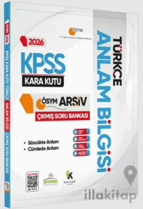 2026 KPSS Türkçenin Kara Kutusu Anlam Bilgisi (Sözcük-Cümle) Çıkmış Soru Bankası Dijital Çözümlü