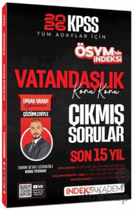 2026 KPSS Vatandaşlık ÖSYM İndeksi Çıkmış Sorular Son 15 Yıl Konu Konu Çözümlü