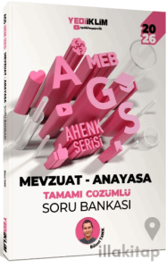2026 MEB AGS Ahenk Serisi Mevzuat - Anayasa Tamamı Çözümlü Soru Bankası