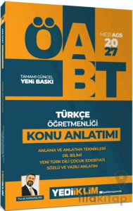 2027 MEB AGS ÖABT Türkçe Öğretmenliği Anlama ve Anlatma Teknikleri, Dil Bilim, Yeni Türk Dili, Çocuk Edebiyatı, Sözlü ve Yazılı Anlatım Konu Anlatımı