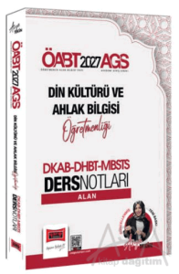 2027 ÖABT AGS Din Kültürü ve Ahlak Bilgisi Öğretmenliği DKAB-DHBT-MBSTS Ders Notları