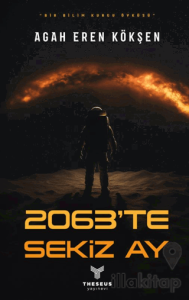 2063’te Sekiz Ay