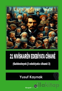 21 Nivîskarên Edebiyata Cîhanê
