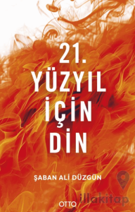 21. Yüzyıl İçin Din