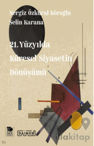 21. Yüzyılda Küresel Siyasetin Dönüşümü