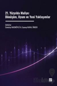 21. Yüzyılda Maliye: Dönüşüm, Uyum ve Yeni Yaklaşımlar