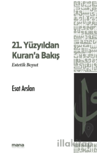 21. Yüzyıldan Kuran'a Bakış