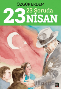 23 Soruda 23 Nisan