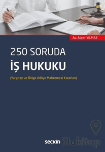 250 Soruda İş Hukuku