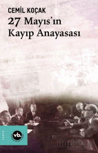 27 Mayıs'ın Kayıp Anayasası