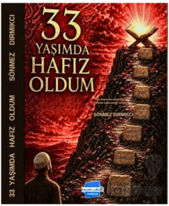 33 Yaşımda Hafız Oldum