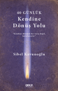 40 Günlük Kendine Dönüş Planı