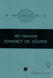 40 Hadiste Emanet ve Güven