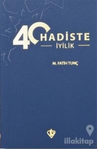 40 Hadiste İyilik