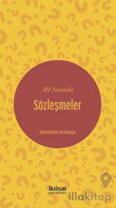 40 Soruda Sözleşmeler